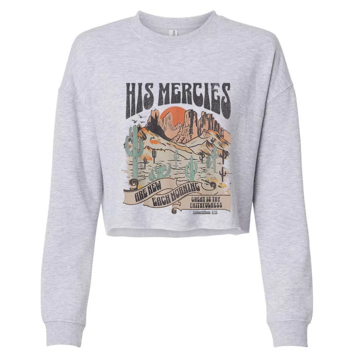 Boho Christian Jesus Apparel Faith Based His Mercies Are New Cropped Pullover Crew