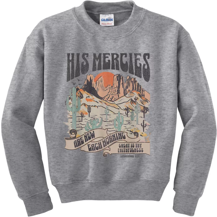 Boho Christian Jesus Apparel Faith Based His Mercies Are New Kids Sweatshirt