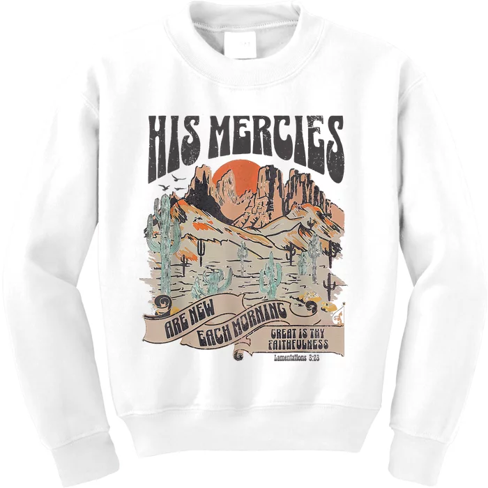 Boho Christian Jesus Faith Based His Mercies Are New Kids Sweatshirt