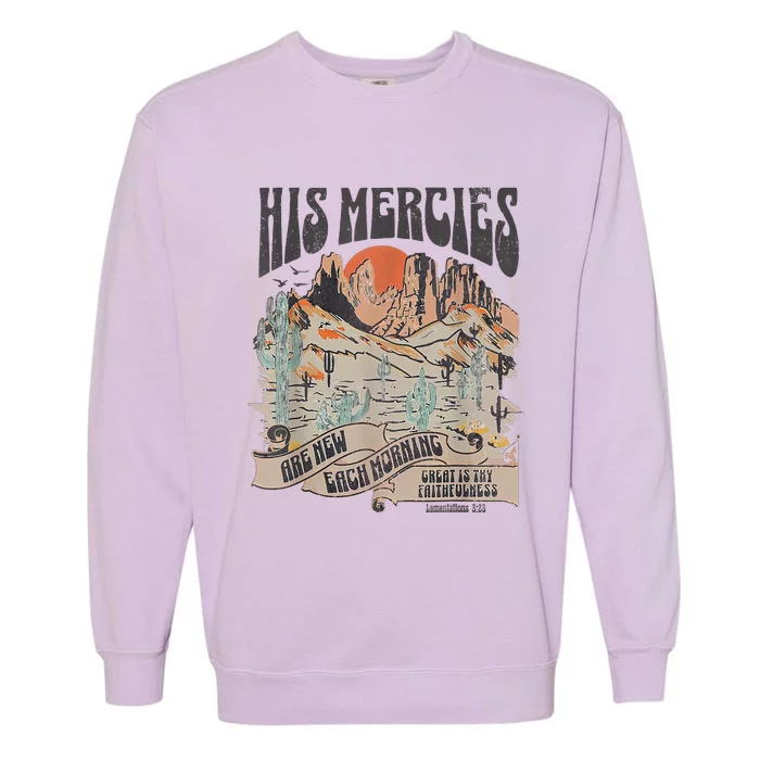 Boho Christian Jesus Faith Based His Mercies Are New Garment-Dyed Sweatshirt