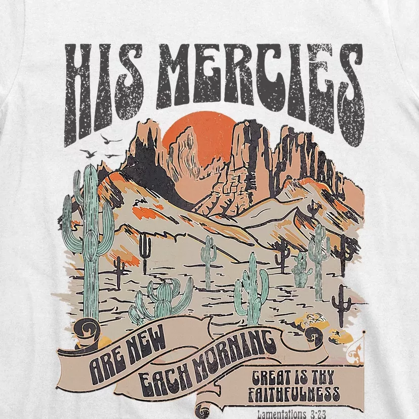 Boho Christian Jesus Apparel Faith Based His Mercies Are New T-Shirt