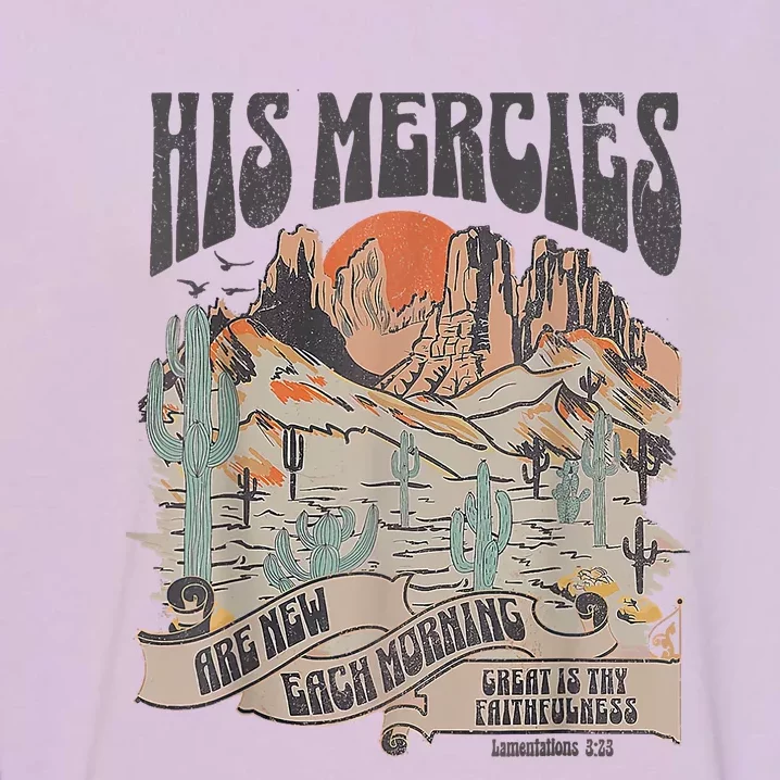 Boho Christian Jesus Apparel Faith Based His Mercies Are New Garment-Dyed Sweatshirt