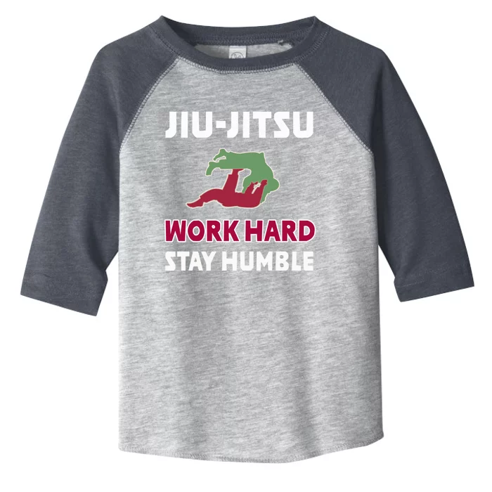 Best Classic Jiu Jitsu Gift Work Hard Stay Humble Meaningful Gift Toddler Fine Jersey T-Shirt