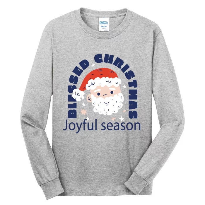 Blessed Christmas Joyful Season Santa Claus Tall Long Sleeve T-Shirt