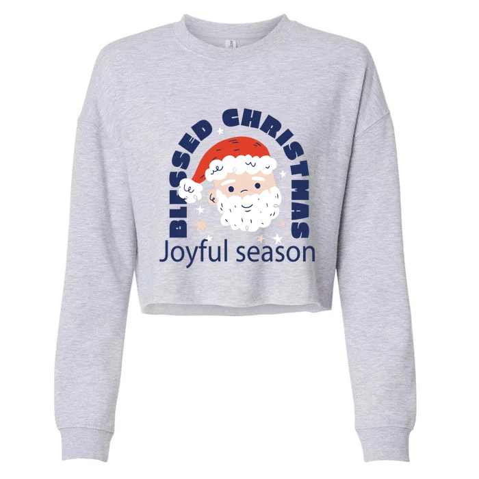 Blessed Christmas Joyful Season Santa Claus Cropped Pullover Crew