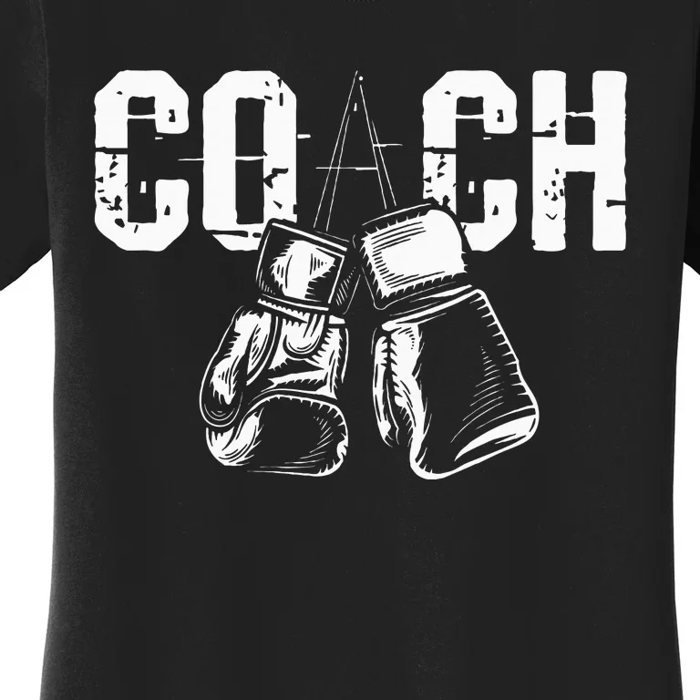 Boxing Coach Kickboxing Kickboxer Gym Boxer Women's T-Shirt