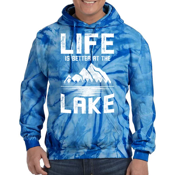 Boating Clothes Life Is Better At The Lake Fishing Gift Tie Dye Hoodie