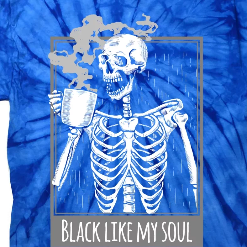 Black Coffee Like My Soul Skeleton Funny Cool Gift Tie-Dye T-Shirt