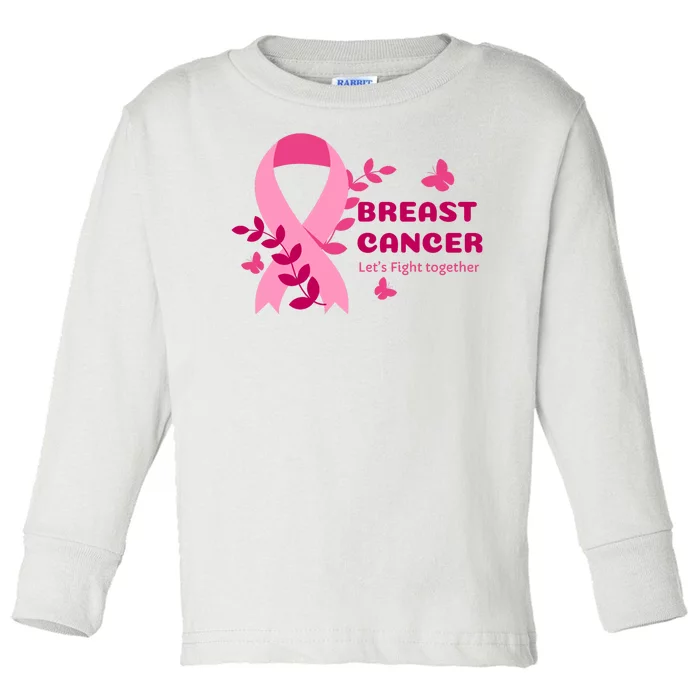 Breast Cancer LetS Fight Together Ribbon Toddler Long Sleeve Shirt