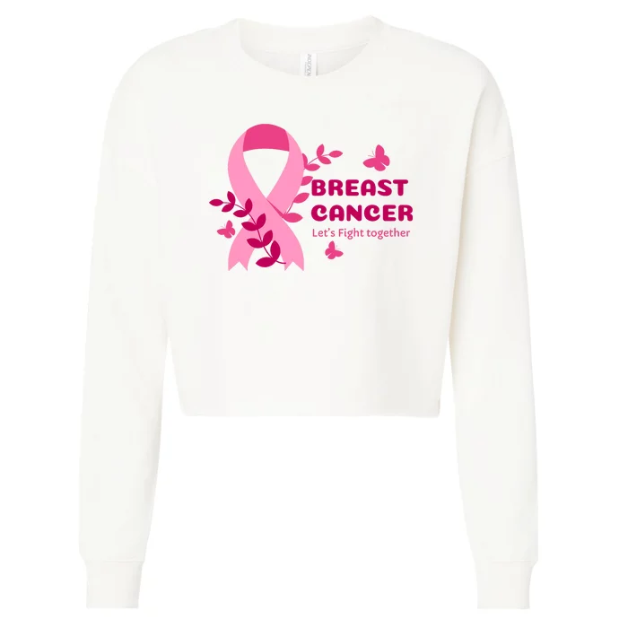 Breast Cancer LetS Fight Together Ribbon Cropped Pullover Crew