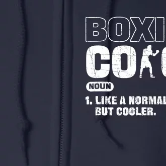 Boxing Coach Like A Normal Coach But Cooler. Boxing Full Zip Hoodie