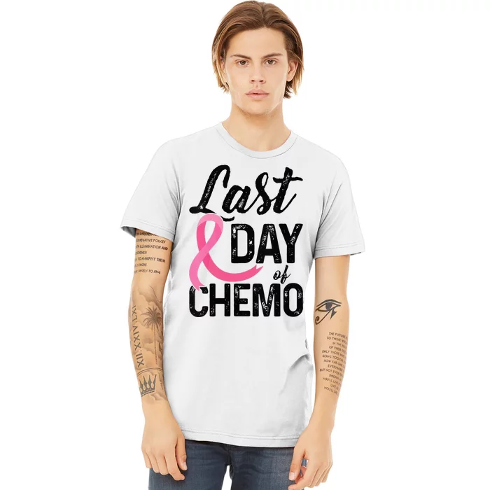 Breast Cancer Last Day Of Chemo Therapy Survivor Pink Gift Premium T-Shirt