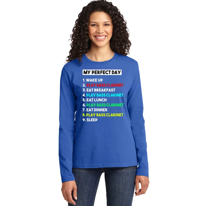 Bass Clarinet Lover My Perfect Day Funny Cool Marching Band Meaningful Gift Ladies Long Sleeve Shirt