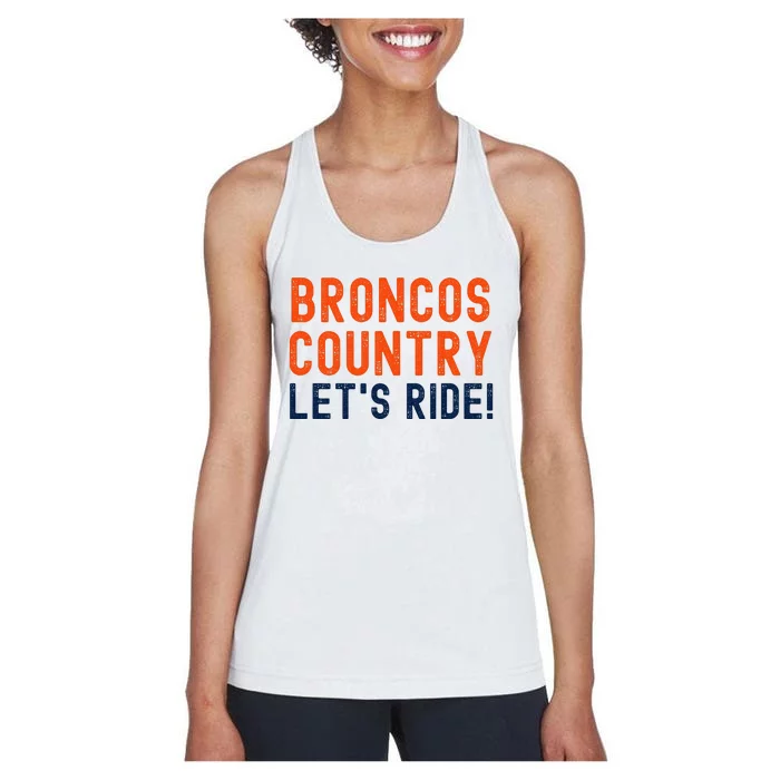 Broncos Country LetS Ride! Sports Team Fans Women's Racerback Tank