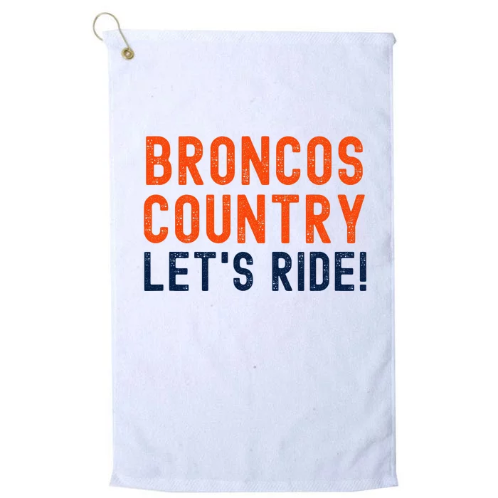 Broncos Country LetS Ride! Sports Team Fans Platinum Collection Golf Towel