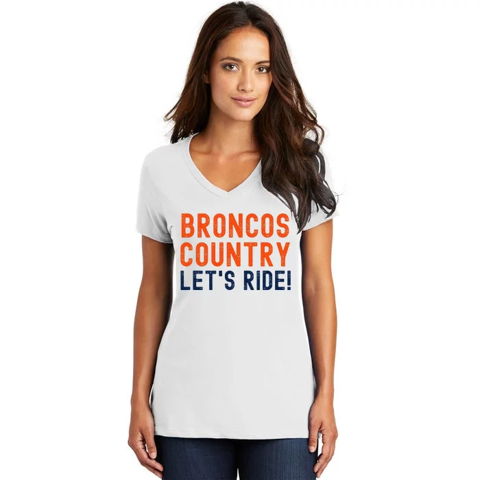 Broncos Country LetS Ride! Sports Team Fans Women's V-Neck T-Shirt