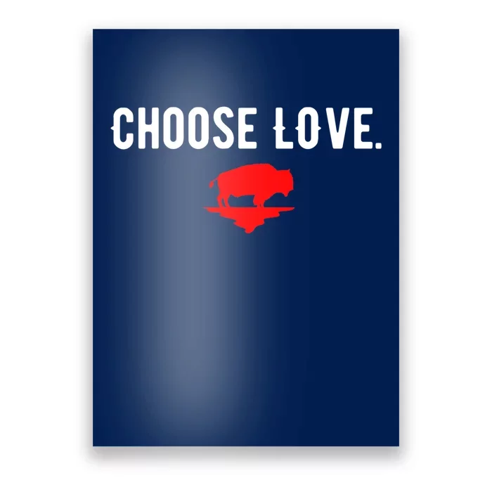 Buffalo Choose Love Choose Love Bills Poster