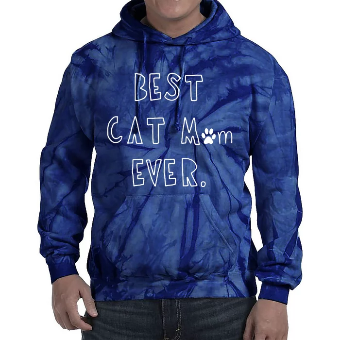 Best Cat Mom Ever Tie Dye Hoodie