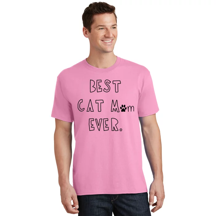 Best Cat Mom Ever T-Shirt