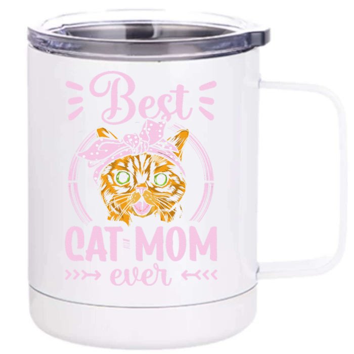 Best Cat Mom Ever Sayings Mother Mommy Mama Front & Back 12oz Stainless Steel Tumbler Cup