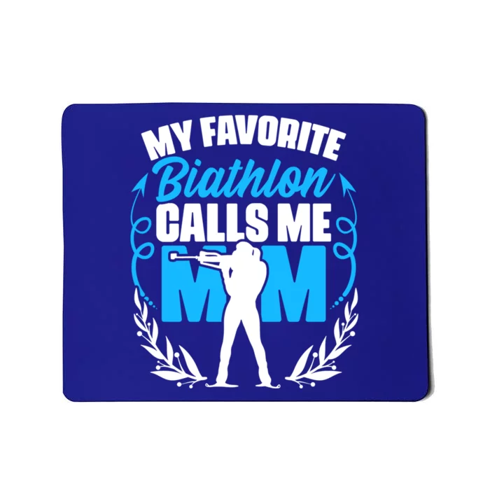 Biathlon Calls Me Mom Skiing Shooting Ski Sport Biathlete Gift Mousepad