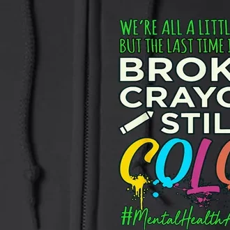 Broken Crayons Mental Health Awareness Supporter Graphic Full Zip Hoodie