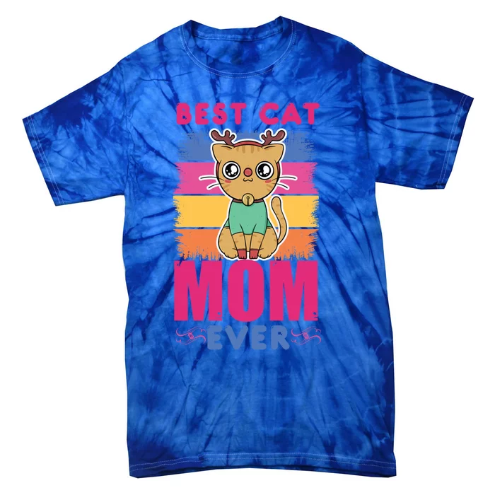 Best Cat Mom Evers Gift Tie-Dye T-Shirt