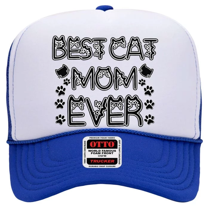 Best Cat Mom Ever High Crown Mesh Trucker Hat