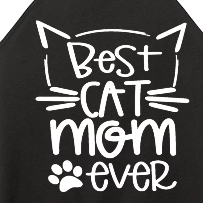 Best Cat Mom Ever Great Gift For Pet Lovers Women’s Perfect Tri Rocker Tank