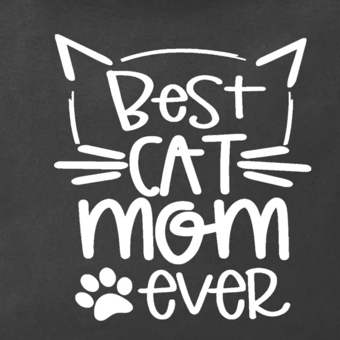 Best Cat Mom Ever Great Gift For Pet Lovers Zip Tote Bag