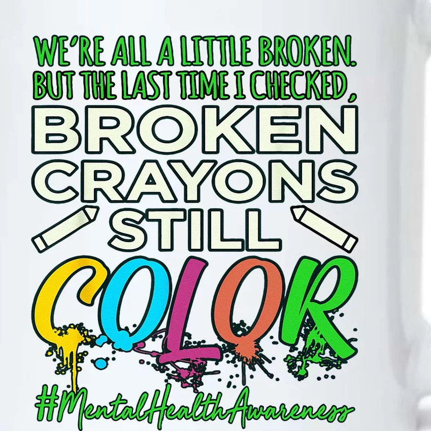 Broken Crayons Mental Health Awareness Supporter Graphic Black Color Changing Mug