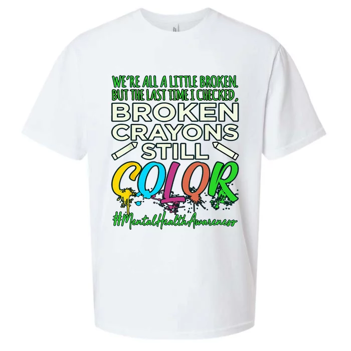 Broken Crayons Mental Health Awareness Supporter Graphic Sueded Cloud Jersey T-Shirt