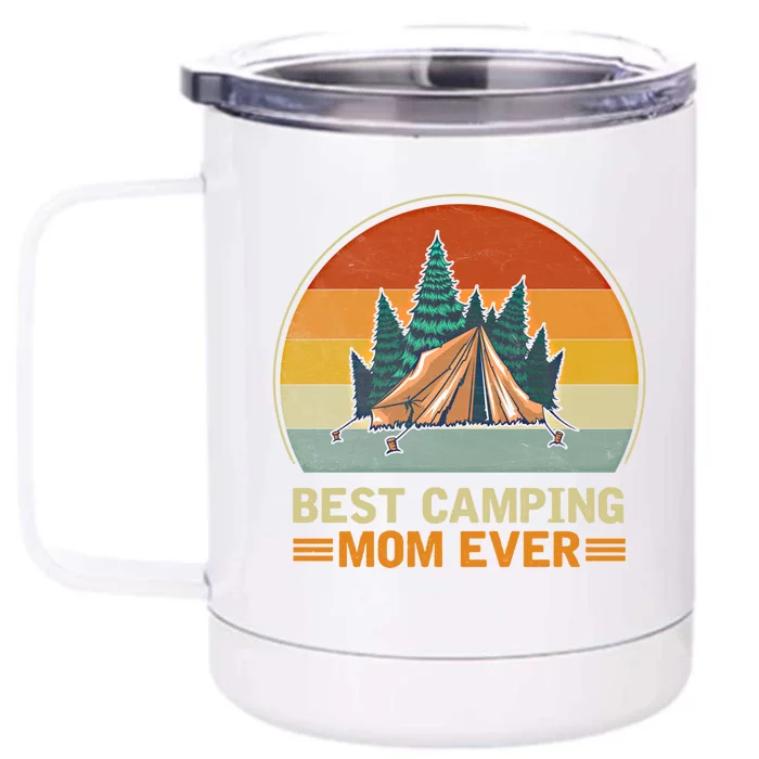 Best Camping Mom Ever Retro Vintage Camping Lover Mommy Funny Gift Front & Back 12oz Stainless Steel Tumbler Cup