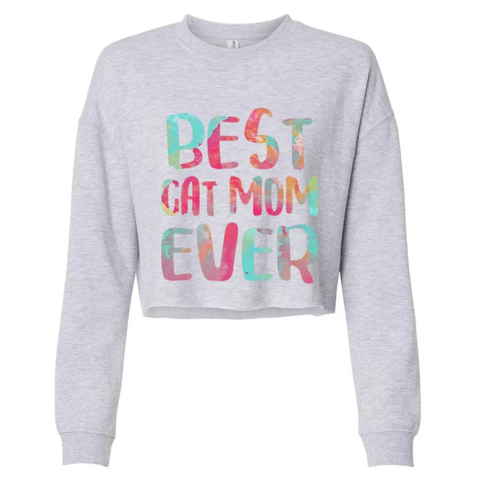 Best Cat Mom Ever Mothers Day Cropped Pullover Crew