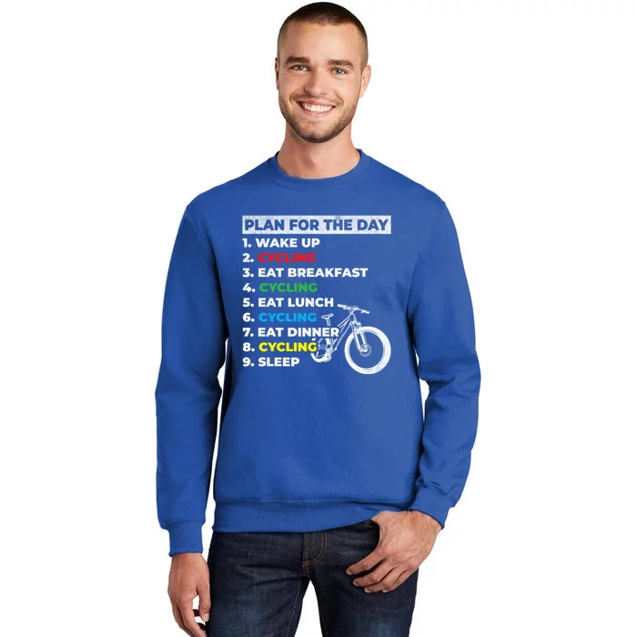 Bicycle Cyclists My Plan For The Day Mountain Biking Cycling Gift Sweatshirt