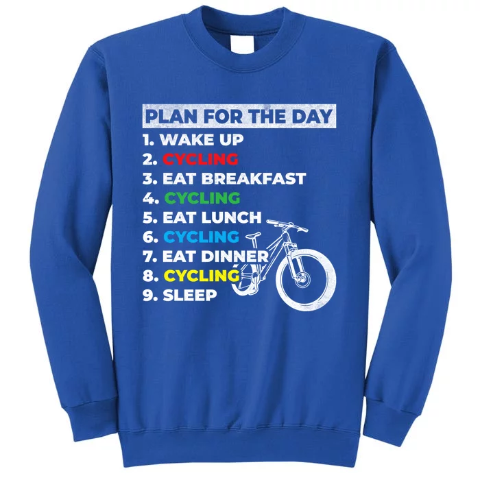 Bicycle Cyclists My Plan For The Day Mountain Biking Cycling Gift Sweatshirt