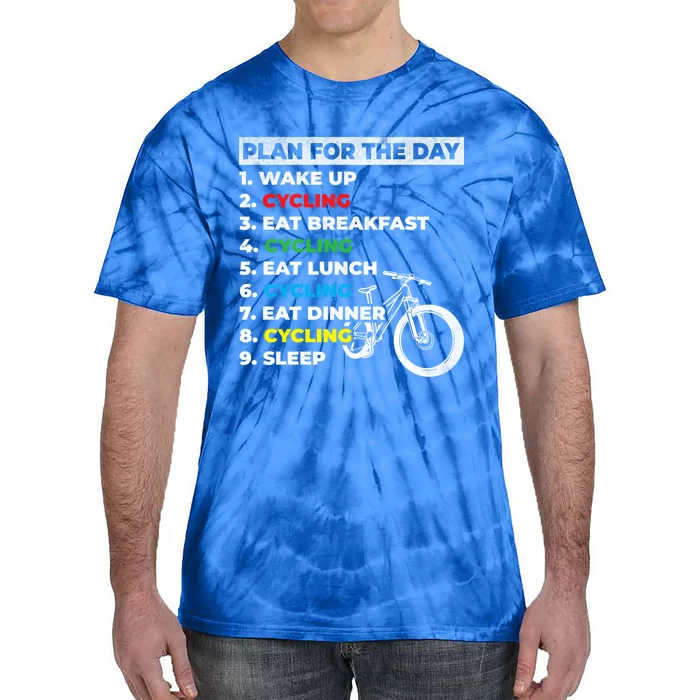 Bicycle Cyclists My Plan For The Day Mountain Biking Cycling Gift Tie-Dye T-Shirt