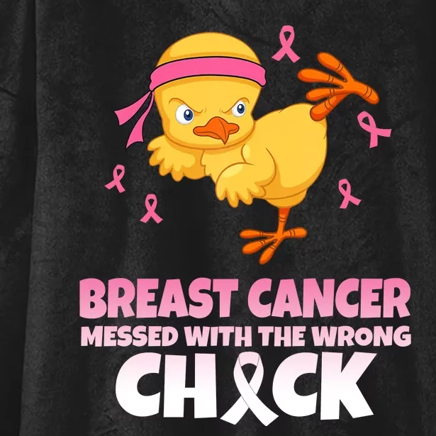 Breast Cancer Messed With The Wrong Chick Hooded Wearable Blanket