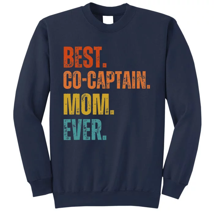 Best Cocaptain Mom Ever MotherS Sweatshirt