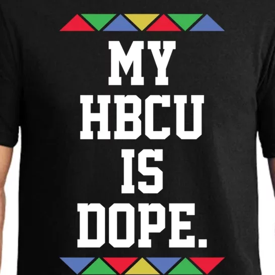 Black College My Hbcu Is Dope Funny Gift Pajama Set