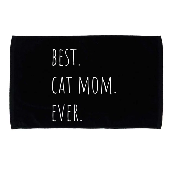 Best Cat Mom Ever Funny Gift Microfiber Hand Towel