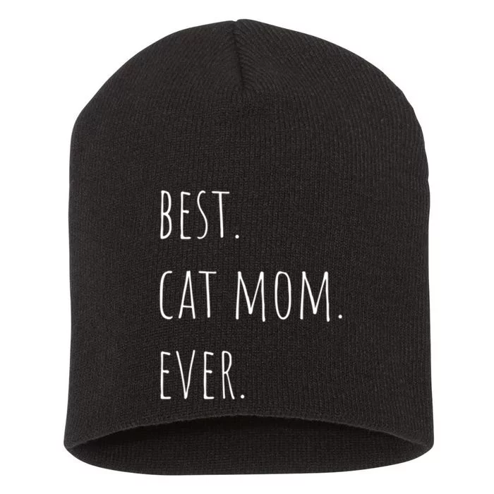 Best Cat Mom Ever Funny Gift Short Acrylic Beanie