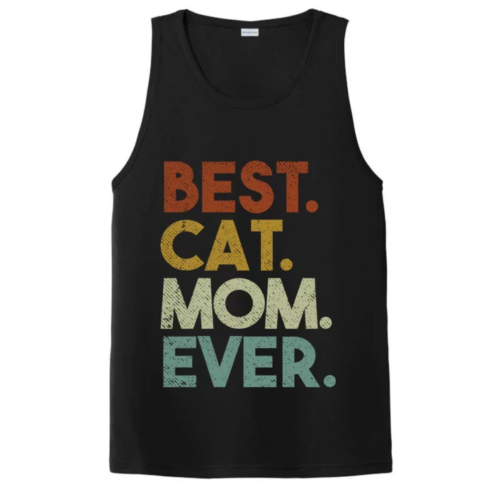 Best Cat Mom Ever Retro Crazy Cat Lady Gift Performance Tank