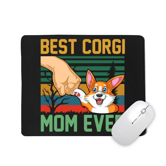 Best Corgi Mom Ever Mousepad