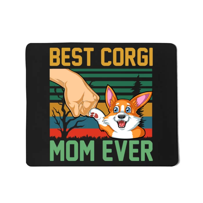 Best Corgi Mom Ever Mousepad