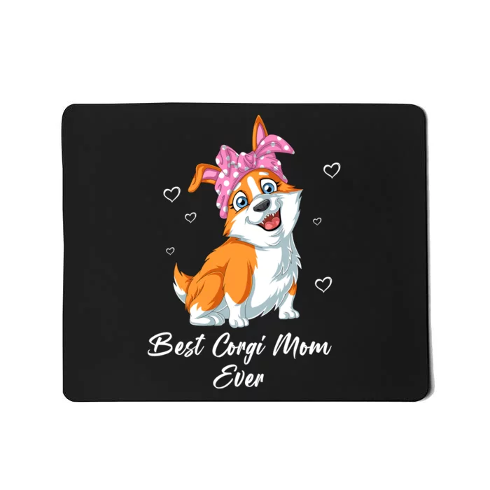 Best Corgi Mom Ever Mousepad