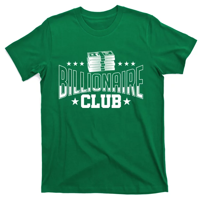 Billionaire Club Member Motif| Motivational Billionaire T-Shirt