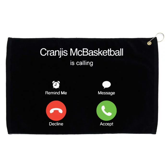 Bornakang Cranjis Mcbasketball Is Calling Hooded Grommeted Golf Towel