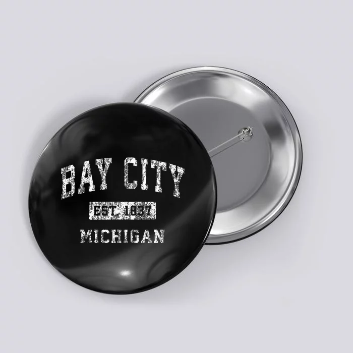 Bay City Michigan Mi Vintage Established Sports Design Button