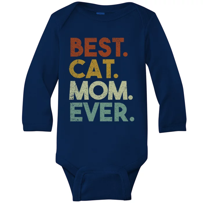 Best Cat Mom Ever Retro Crazy Cat Lady Gift Baby Long Sleeve Bodysuit